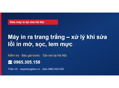Máy in ra trang trắng – xử lý khi sửa lỗi in mờ, sọc, lem…