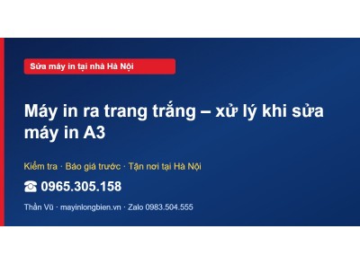 Máy in ra trang trắng – xử lý khi sửa máy in A3