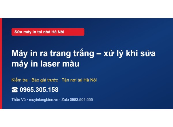 Máy in ra trang trắng – xử lý khi sửa máy in laser màu