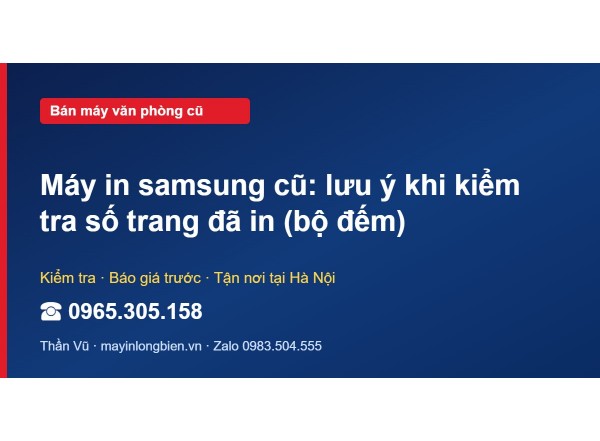 Máy in samsung cũ: lưu ý khi kiểm tra số trang đã in (bộ …