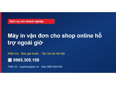 Máy in vận đơn cho shop online hỗ trợ ngoài giờ