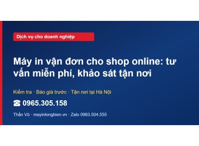 Máy in vận đơn cho shop online: tư vấn miễn phí, khảo sát…