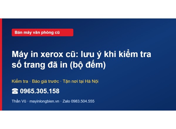 Máy in xerox cũ: lưu ý khi kiểm tra số trang đã in (bộ đếm)