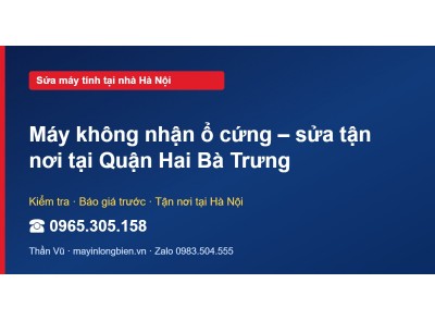 Máy không nhận ổ cứng – sửa tận nơi tại Quận Hai Bà Trưng