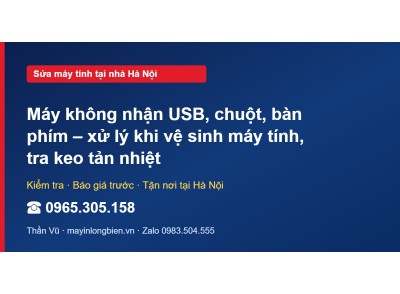 Máy không nhận USB, chuột, bàn phím – xử lý khi vệ sinh m…