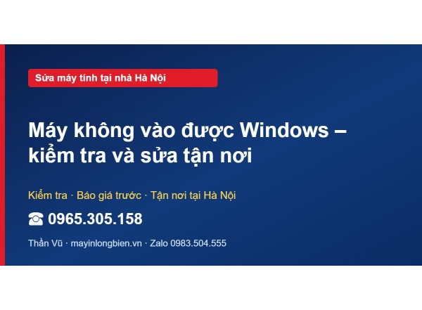 Máy không vào được Windows – kiểm tra và sửa tận nơi