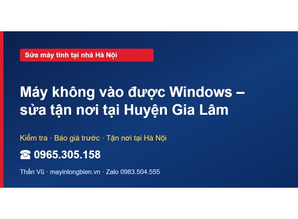 Máy không vào được Windows – sửa tận nơi tại Huyện Gia Lâm