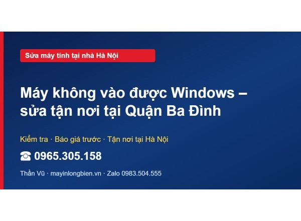 Máy không vào được Windows – sửa tận nơi tại Quận Ba Đình