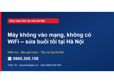 Máy không vào mạng, không có WiFi – sửa buổi tối tại Hà Nội