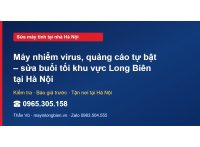 Máy nhiễm virus, quảng cáo tự bật – sửa buổi tối khu vực …