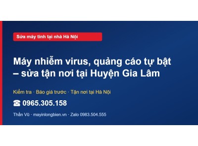 Máy nhiễm virus, quảng cáo tự bật – sửa tận nơi tại Huyện…