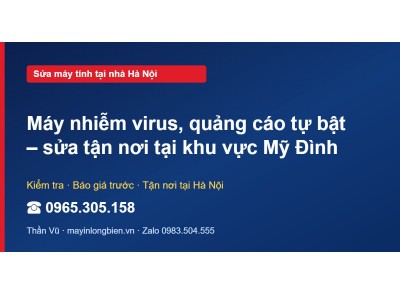 Máy nhiễm virus, quảng cáo tự bật – sửa tận nơi tại khu v…