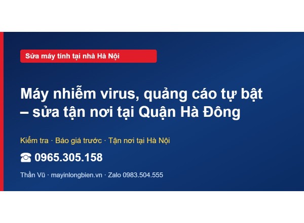 Máy nhiễm virus, quảng cáo tự bật – sửa tận nơi tại Quận …