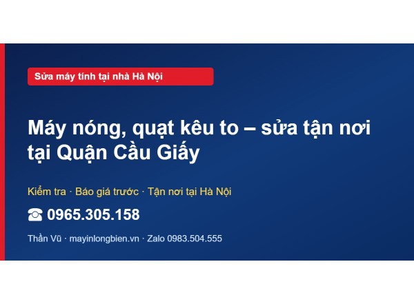 Máy nóng, quạt kêu to – sửa tận nơi tại Quận Cầu Giấy