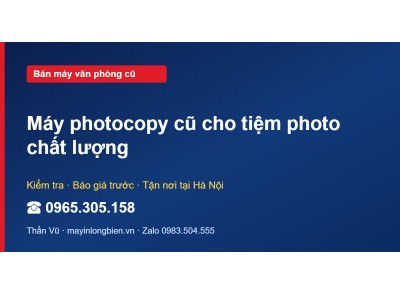 Máy photocopy cũ cho tiệm photo chất lượng