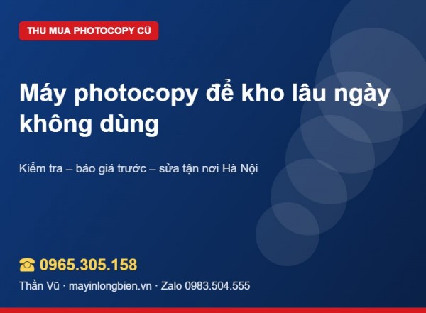 Máy photocopy để lâu trong kho có bán được? | Thần Vũ