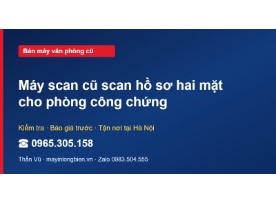 Máy scan cũ scan hồ sơ hai mặt cho phòng công chứng