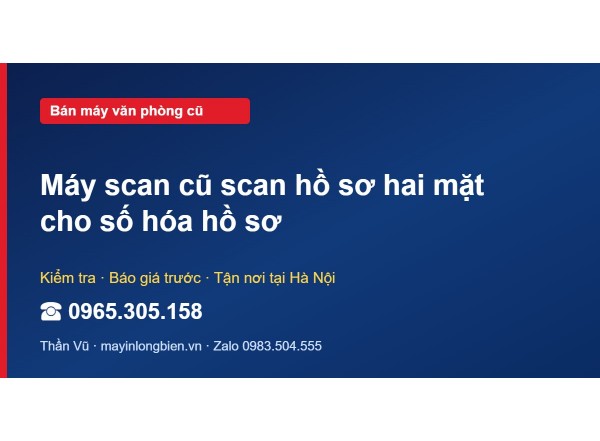 Máy scan cũ scan hồ sơ hai mặt cho số hóa hồ sơ