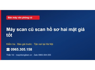 Máy scan cũ scan hồ sơ hai mặt giá tốt
