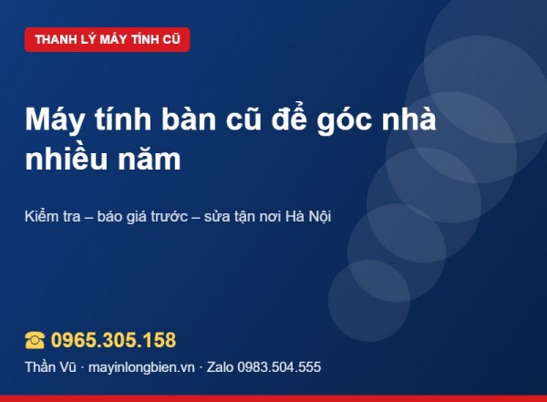 Máy tính cũ để lâu: bán hay bỏ, dọn sao cho gọn | Thần Vũ