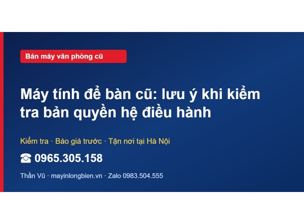Máy tính để bàn cũ: lưu ý khi kiểm tra bản quyền hệ điều …