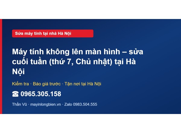 Máy tính không lên màn hình – sửa cuối tuần (thứ 7, Chủ n…