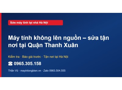 Máy tính không lên nguồn – sửa tận nơi tại Quận Thanh Xuân