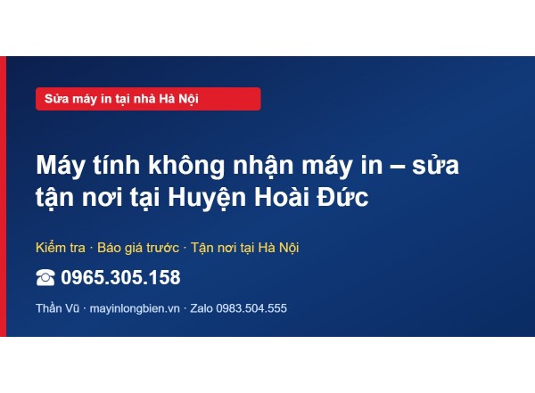 Máy tính không nhận máy in – sửa tận nơi tại Huyện Hoài Đức