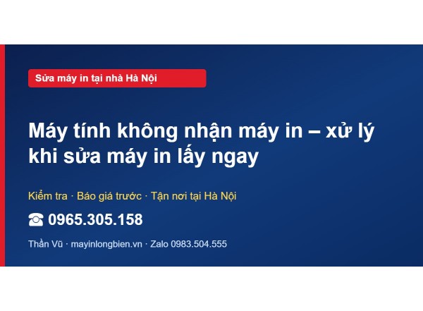 Máy tính không nhận máy in – xử lý khi sửa máy in lấy ngay