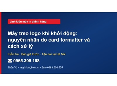 Máy treo logo khi khởi động: nguyên nhân do card formatte…