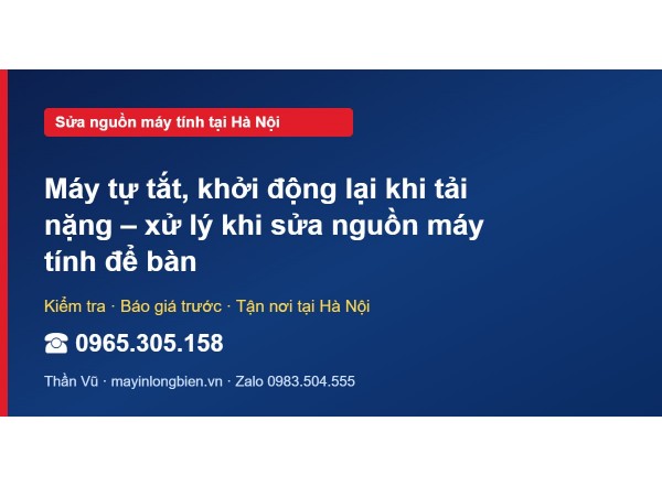 Máy tự tắt, khởi động lại khi tải nặng – xử lý khi sửa ng…