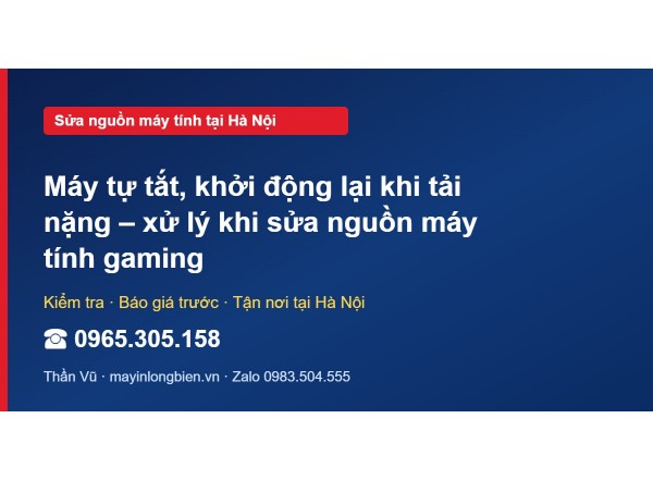 Máy tự tắt, khởi động lại khi tải nặng – xử lý khi sửa ng…