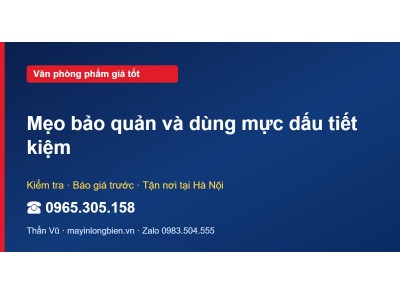Mẹo bảo quản và dùng mực dấu tiết kiệm