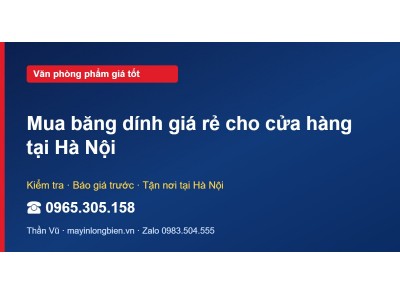 Mua băng dính giá rẻ cho cửa hàng tại Hà Nội