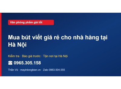 Mua bút viết giá rẻ cho nhà hàng tại Hà Nội
