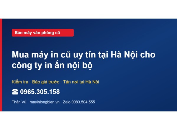 Mua máy in cũ uy tín tại Hà Nội cho công ty in ấn nội bộ