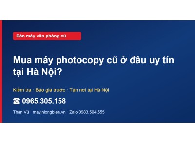 Mua máy photocopy cũ ở đâu uy tín tại Hà Nội?