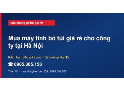 Mua máy tính bỏ túi giá rẻ cho công ty tại Hà Nội