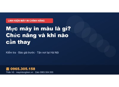 Mực máy in màu là gì? Chức năng và khi nào cần thay