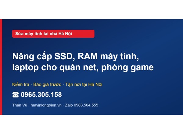 Nâng cấp SSD, RAM máy tính, laptop cho quán net, phòng game
