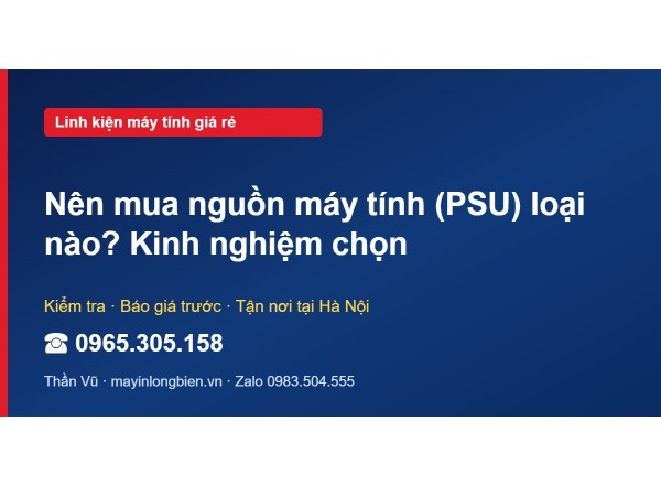 Nên mua nguồn máy tính (PSU) loại nào? Kinh nghiệm chọn
