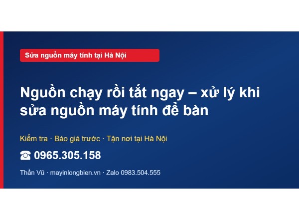 Nguồn chạy rồi tắt ngay – xử lý khi sửa nguồn máy tính để…