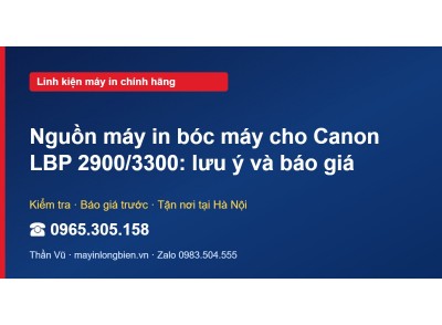 Nguồn máy in bóc máy cho Canon LBP 2900/3300: lưu ý và bá…