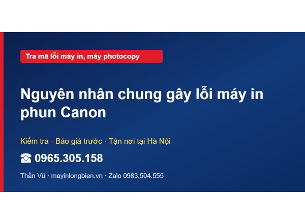 Nguyên nhân chung gây lỗi máy in phun Canon