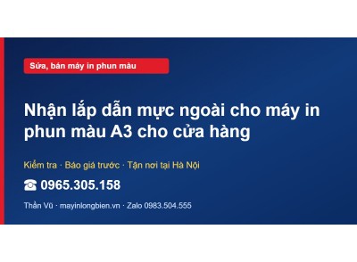 Nhận lắp dẫn mực ngoài cho máy in phun màu A3 cho cửa hàng