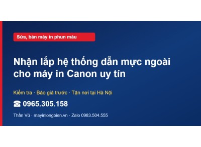Nhận lắp hệ thống dẫn mực ngoài cho máy in Canon uy tín