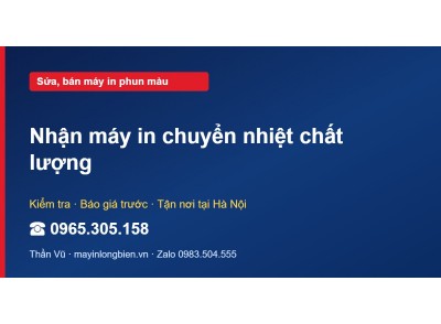 Nhận máy in chuyển nhiệt chất lượng
