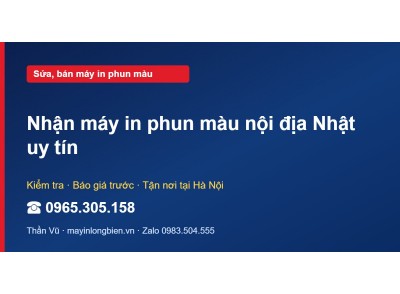 Nhận máy in phun màu nội địa Nhật uy tín
