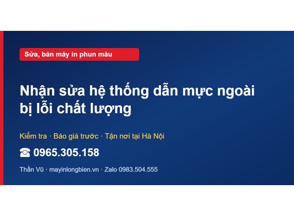 Nhận sửa hệ thống dẫn mực ngoài bị lỗi chất lượng