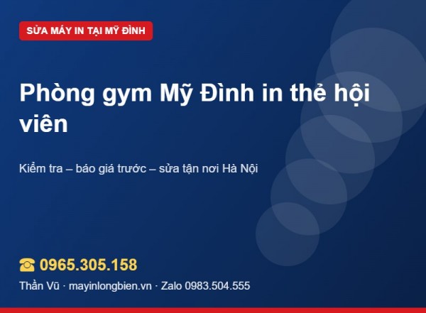 Máy in phòng gym Mỹ Đình: in thẻ, poster không kẹt
